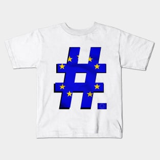 Hashtag Flag - EU - design 1 - with flag icon Kids T-Shirt